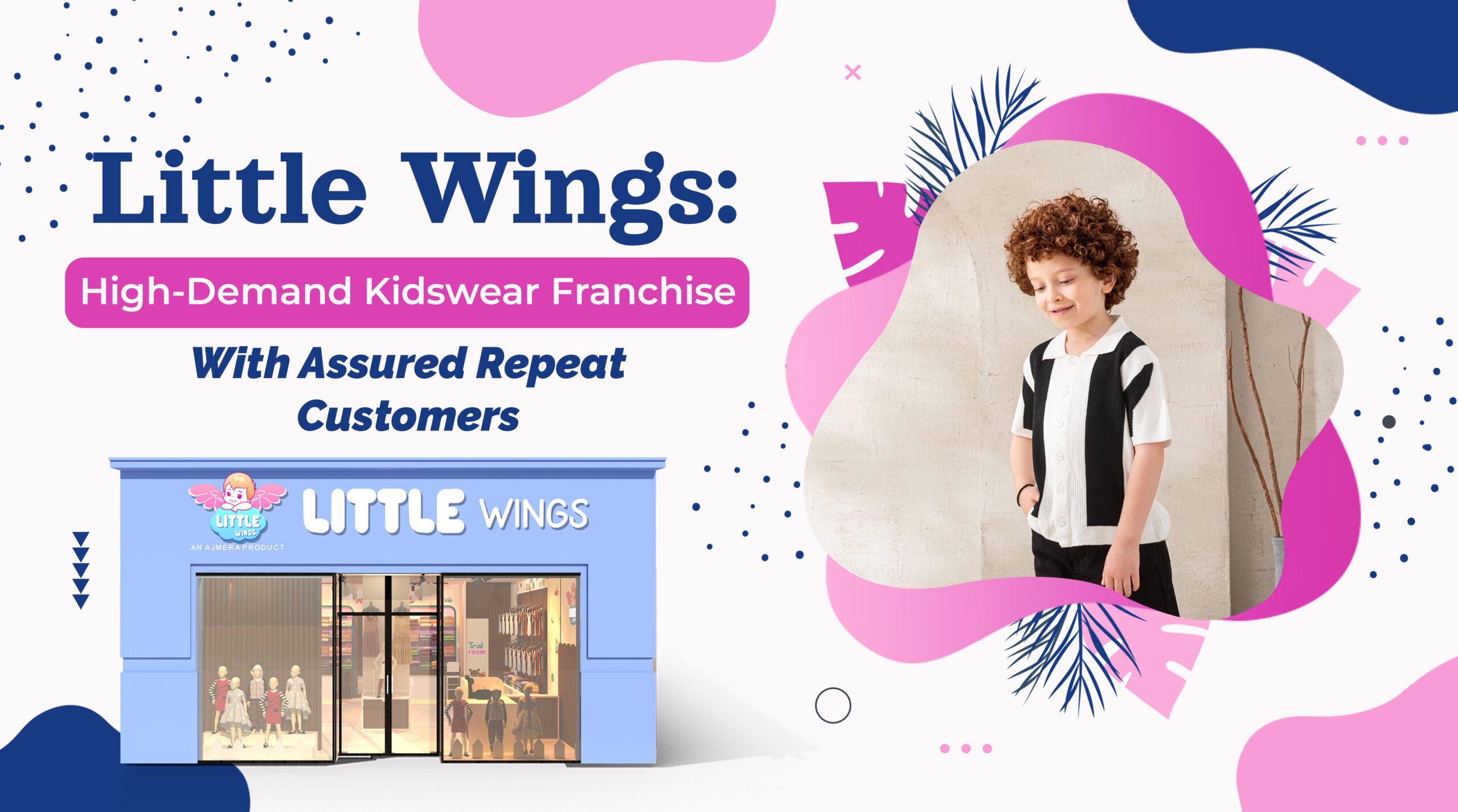 Little Wings: High-Demand Kidswear Franchise With Assured Repeat Customers