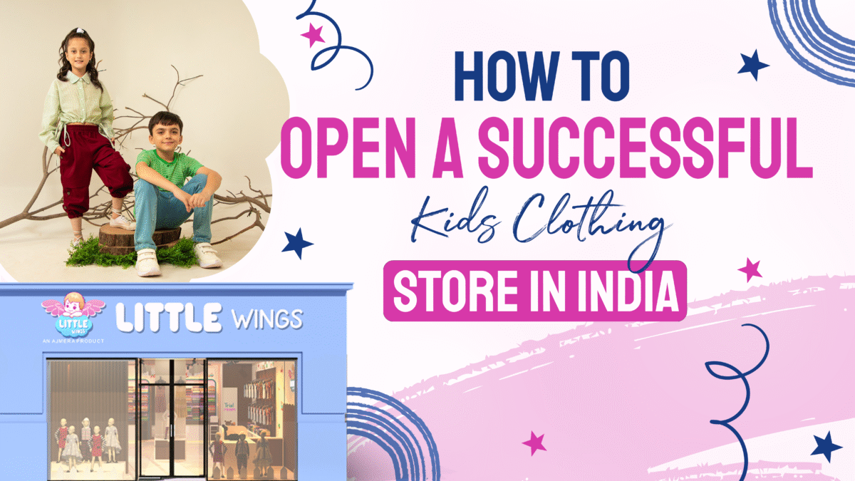 How to Open a Successful Kids Clothing Store in India