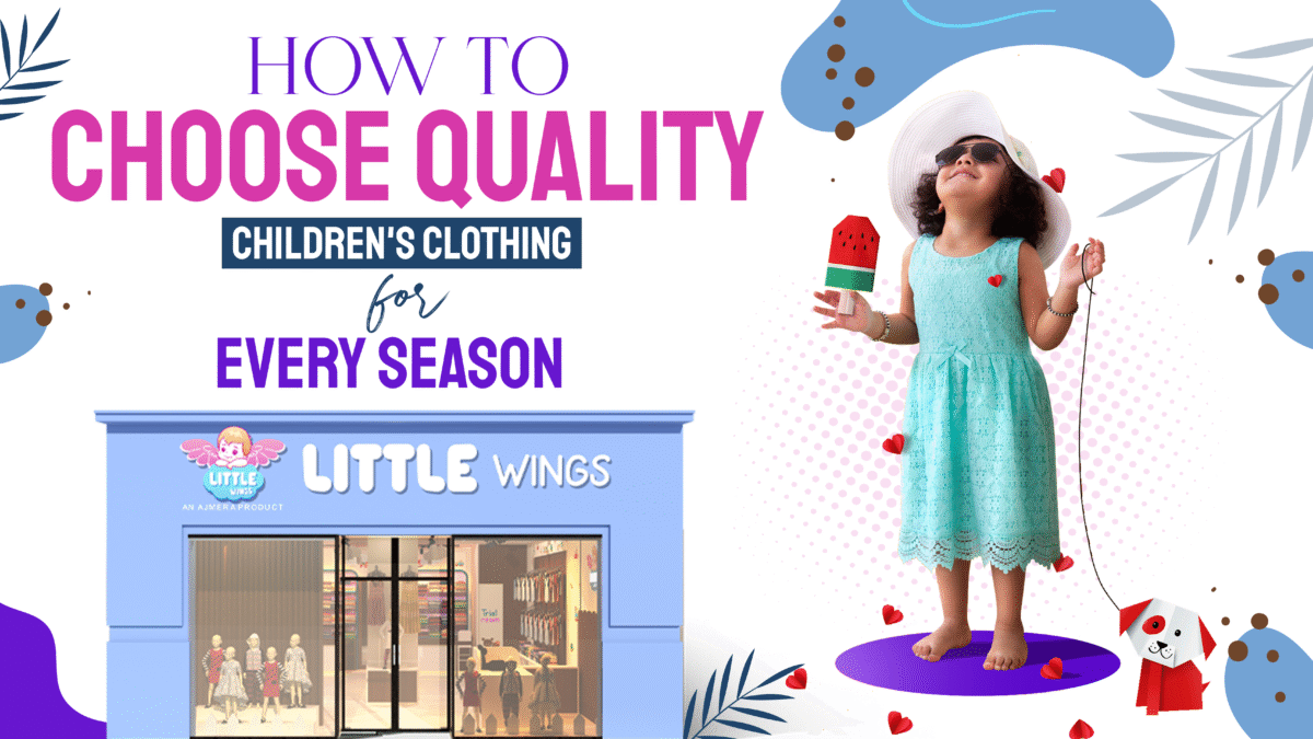 How to Choose Quality Children’s Clothing for Every Season