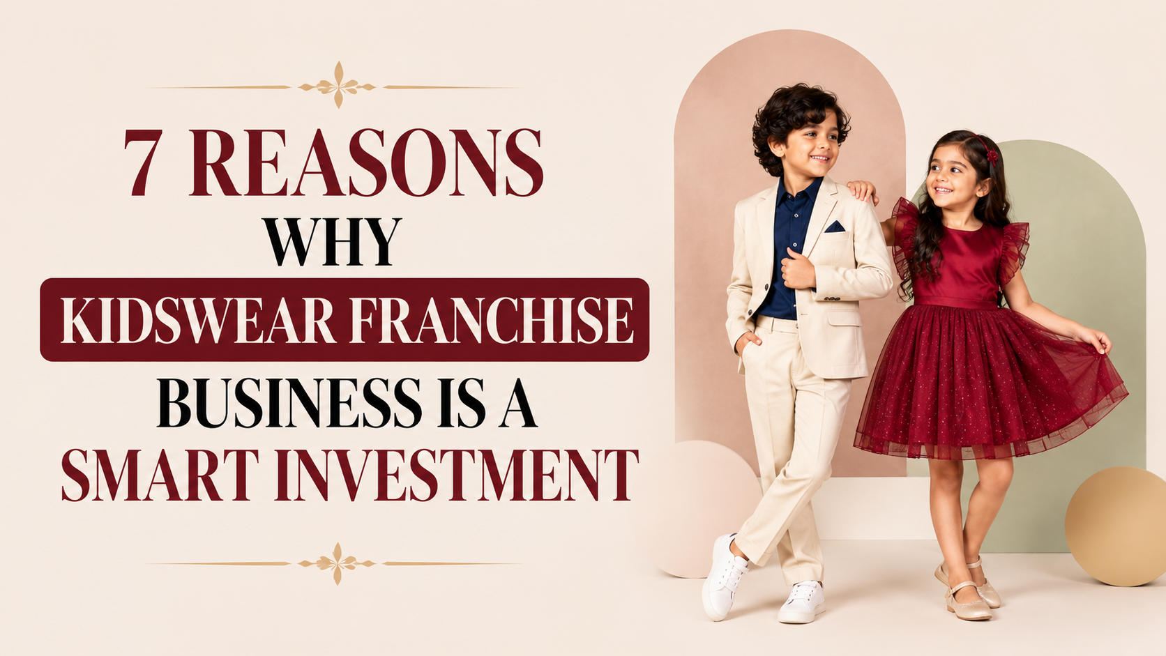 Kidswear Franchise Business image showing stylish kids with the title 7 Reasons Why Kidswear Franchise Business Is a Smart Investment.