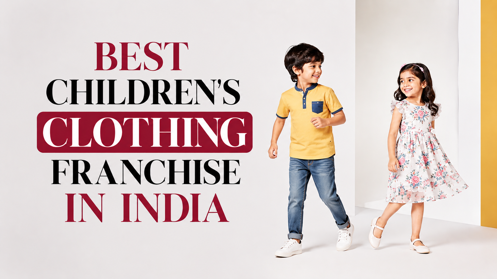 Best Children's Clothing Franchise in India banner featuring two kids in stylish outfits promoting kidswear franchise opportunities.