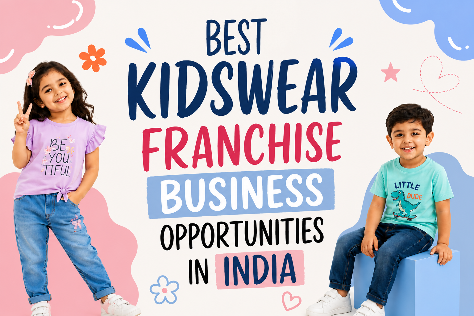 Best Kidswear Franchise Business Opportunities in India featuring happy kids and a growing kidswear franchise business opportunity for entrepreneurs.
