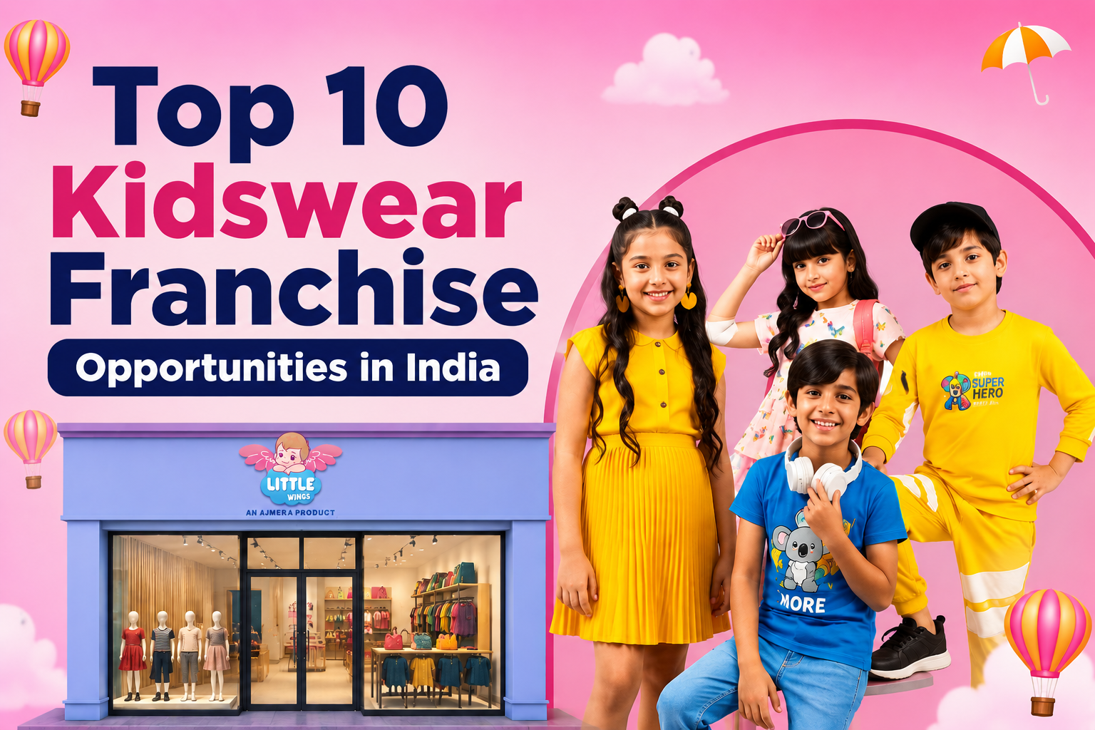 Top 10 kidswear franchise in India featuring Little Wings kidswear franchise store and stylish children's fashion collection