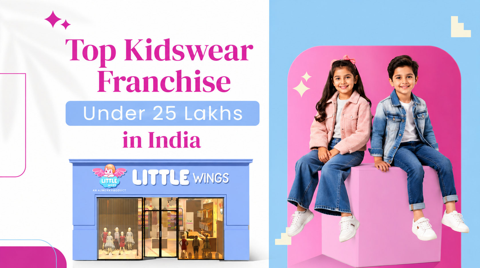 Kidswear Franchise Under 25 Lakhs in India by Little Wings