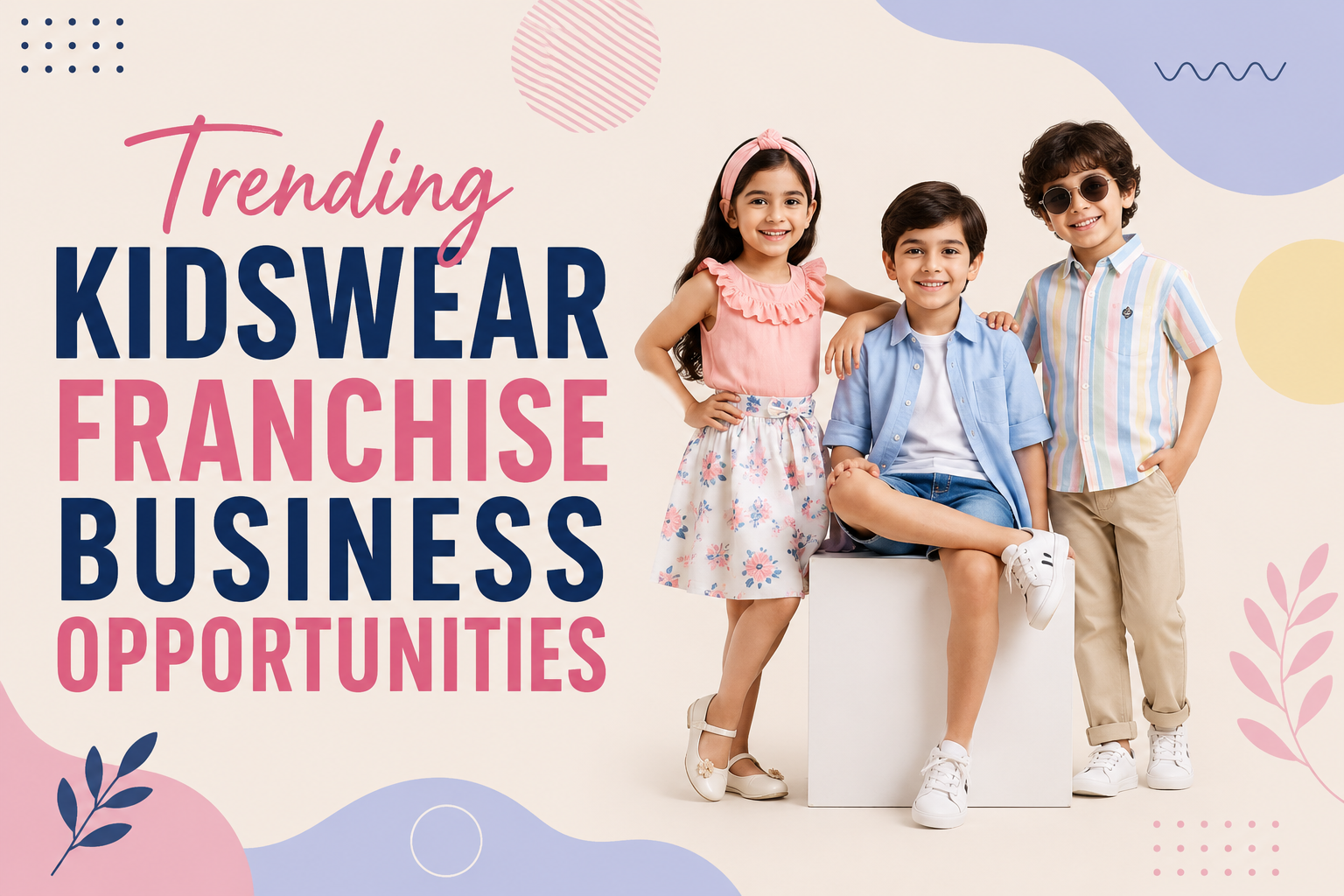Trending Kidswear Franchise Business Opportunities