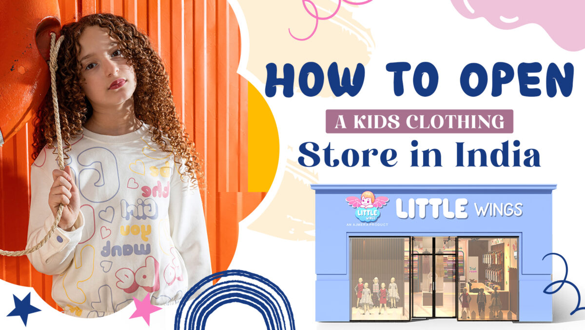 How to open a kids clothing store in India with Little Wings franchise