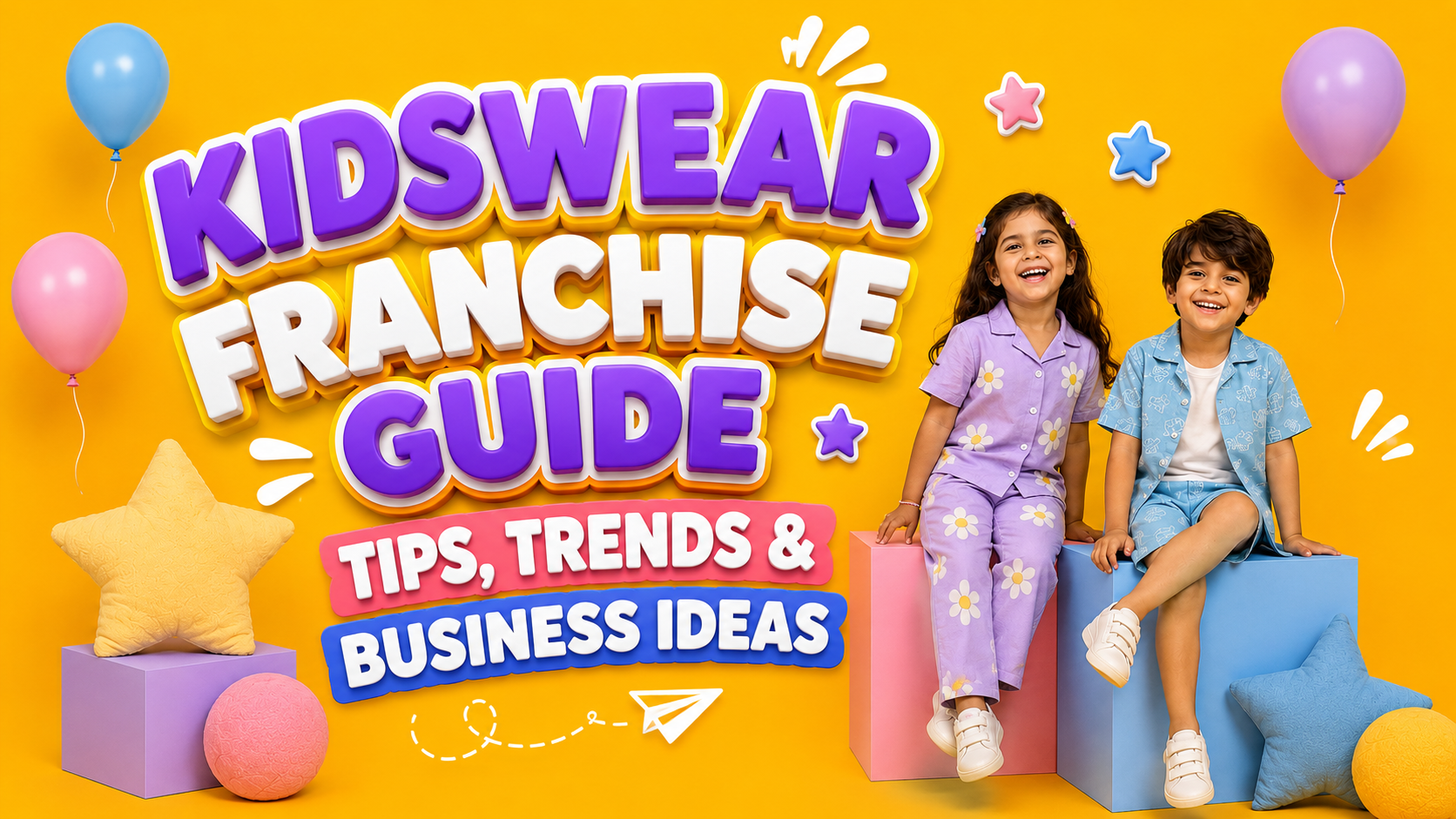 Best kidswear franchise in India guide with tips, latest trends, and useful business ideas for starting a kidswear store.