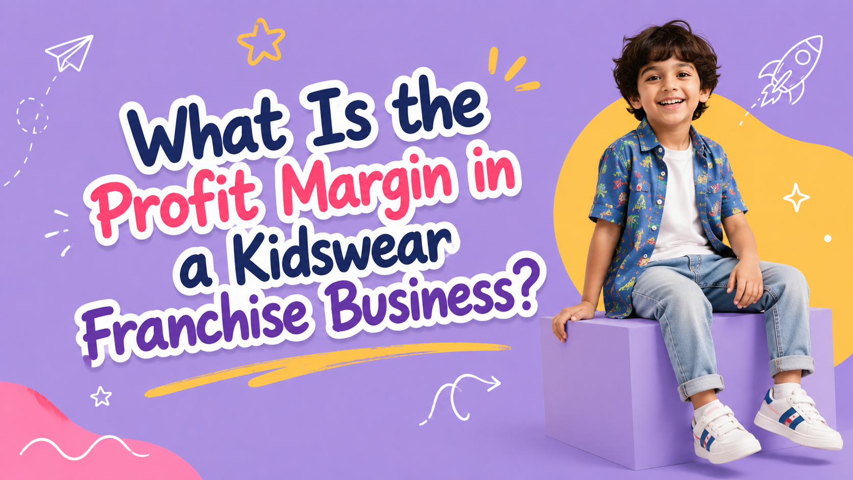 Kids clothing franchise in India profit margin guide with happy children in colorful kidswear and playful background